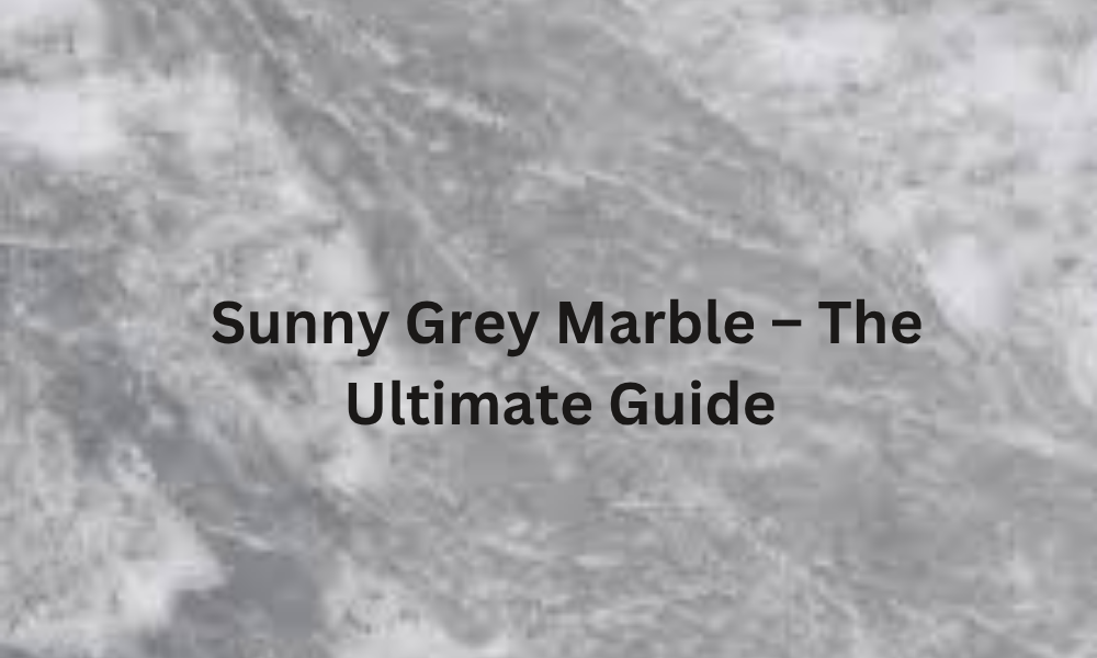 Sunny Grey marble